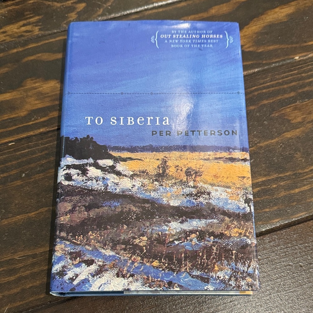 To Siberia by Per Petterson Hardcover Book